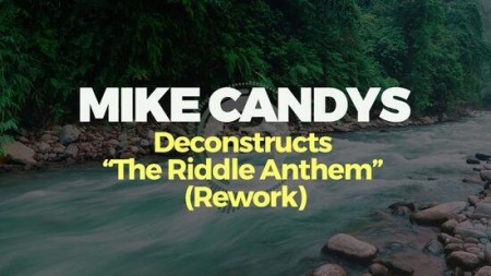 FaderPro Mike Candys Deconstructs The Riddle Anthem ReWork TUTORiAL